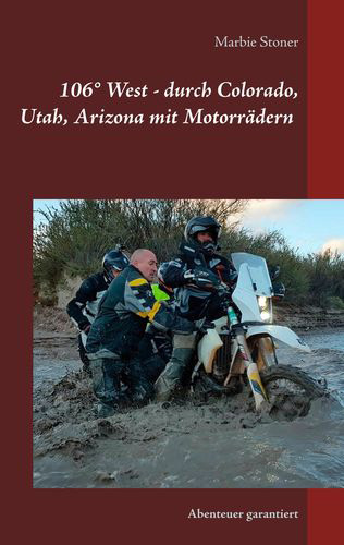 USA 106° West – durch Colorado, Utah, Nord-Arizona mit Motorrädern